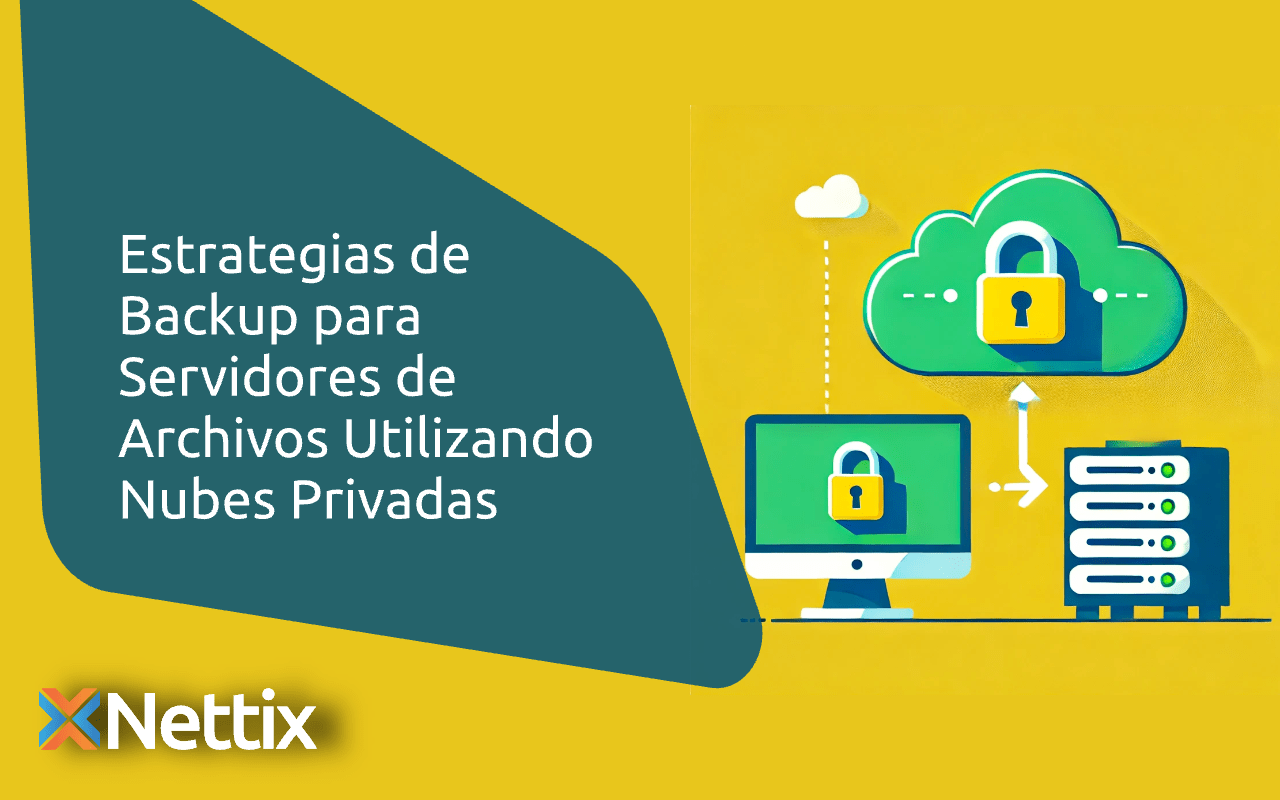 Estrategias de backup para servidores de archivos utilizando nubes privadas