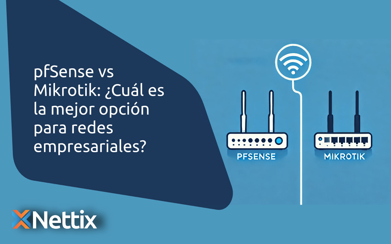 pfSense vs Mikrotik: ¿Cuál es la mejor opción para redes empresariales?